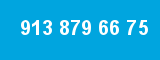 913 879 66 75